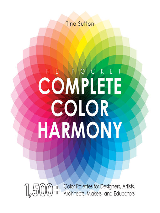 Title details for The Pocket Complete Color Harmony by Tina Sutton - Available